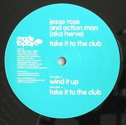 Jesse Rose & Action Man - Take It To The Club