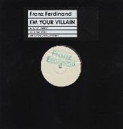 Franz Ferdinand - I'm Your Villain