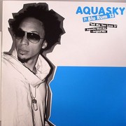 Aquasky - Tell Me You Love It (feat. Blu Rum 13)