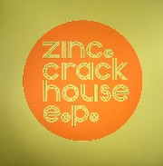 Zinc - Crackhouse EP