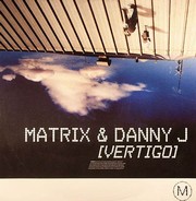 Matrix & Danny J - Vertigo