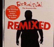 Fatboy Slim - The Greatest Hits (Remixed)