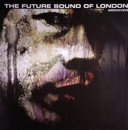 Future Sound Of London - Archived EP
