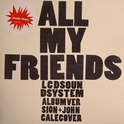 LCD Soundsystem - All My Friends (7inch 1.)