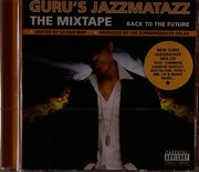 Gurus Jazzmatazz - The Mixtape - Back To The Future