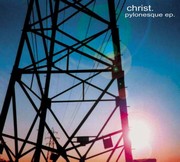 Christ - Pylonesque EP