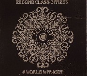 2econd Class Citizen - A World Without
