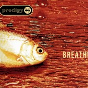 Prodigy - Breathe (Repress)