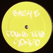 Easy B - Found The Gonzo (1-Sided)