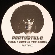 Party Style - All I Want Is The Bass