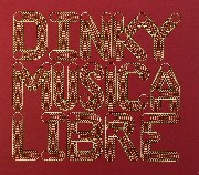 Dinky - Musica Libre (Various / mixed)