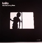 Kaito - We Are Living Here