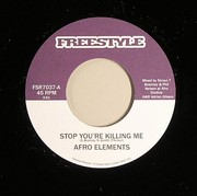Afro Elements - Stop You're Killing Me