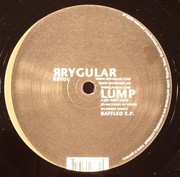 Lump - Baffled EP
