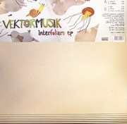 Vektormusik - Interfoliere EP