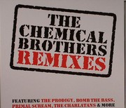 Chemical Brothers - Remixes (mixed)