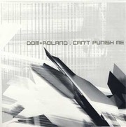 Dom & Roland - Can't Punish Me / Sky Spirits