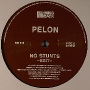 Pelon - No Stunts (reissue)