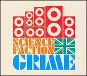 Science Faction - Grime (Various)