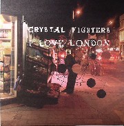 Crystal Fighters - I Love London