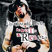 Quasimodo Jones - Robots & Rebels (2LP)