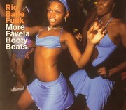 Rio Baile Funk - More Favela Booty Beats (Various)