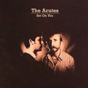 Acutes - Set On You