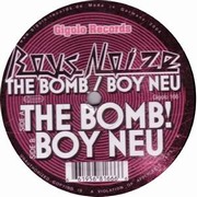 Boys Noize - The Bomb / Boy Neu