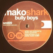 Mako Shark - Bully Boys