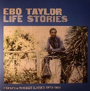 Taylor Ebo - Life Stories: Highlife & Afrobeat Classics 1973-1980