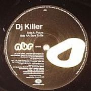 Dj Killer - Future