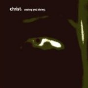 Christ - Seeing And Doing (EP)