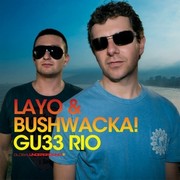 Layo & Bushwacka - Rio De Janeiro (Limited Edition)