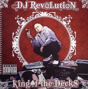 Dj Revolution - King Of The Decks