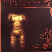 Needle Trashers - Needle Thrashers Omega