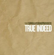 Surreal And The Soundproviders - True Indeed (2LP)