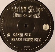 Rhythm Section - Comin On Strong (remixes)