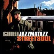 Gurus Jazzmatazz - Vol.3 - Streetsoul (2LP)