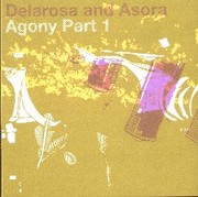 Delarosa & Asora - Agony Part 1