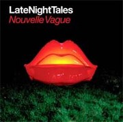 Nouvelle Vague - Late Night Tales (Various)