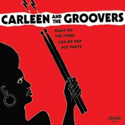 Carleen And The Groovers - Can We Rap / Right On