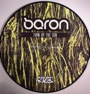 Baron - Turn Up The Sun ( Picture Disc)