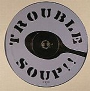 Santos & Madox - Trouble Soup EP