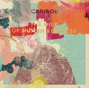 Caribou - The Milk Of Human Kindness (LP)