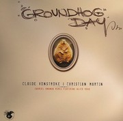 Vonstroke Claude - Groundhog Day (Ananda Remix)