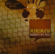 Minimow - Where's My Pill?