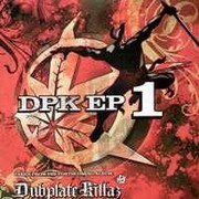 Dubplate Killaz - DPK EP 1