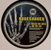 Boneshakers - Watch The Skies