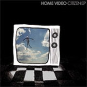 Home Video - Citizen EP