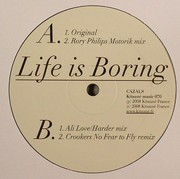 Cazals - Life Is Boring